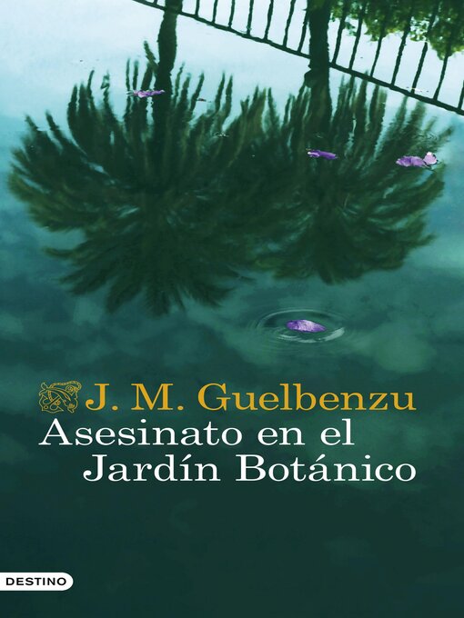 Title details for Asesinato en el Jardín Botánico by J. M. Guelbenzu - Available